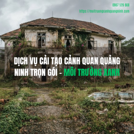 Dịch Vụ Cải Tạo Cảnh Quan Quảng Ninh Trọn Gói